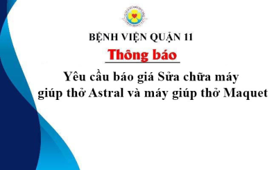 Thông báo Yêu cầu báo giá Sửa chữa máy giúp thở Astral và máy giúp thở Maquet